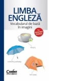 Limba engleza. Vocabularul de baza in imagini