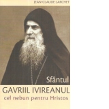 Sfantul Gavriil Ivireanul cel nebun pentru Hristos