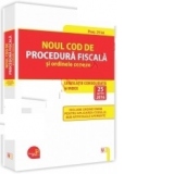 Noul Cod de procedura fiscala si ordinele conexe Legislatie consolidata si Index - 25 aprilie 2016