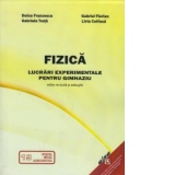 Fizica - Lucrari experimentale pentru gimnaziu