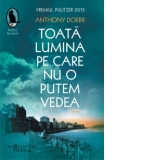 Toata lumina pe care nu o putem vedea