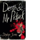 Death and Mr Pickwick