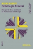 Psihologia Sinelui. Prelegerile de la Institutul de Psihanaliza din Chicago