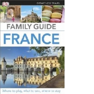 Eyewitness Travel Family Guide France