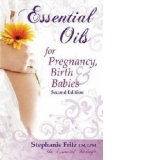 Essential Oils for Pregnancy, Birth & Babies