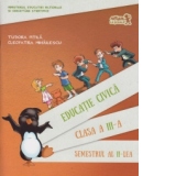 Educatie civica, clasa a III-a, semestrul II (contine CD)