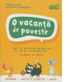 O vacanta de poveste. Caiet de activitati distractive, clasa a III-a