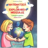 Matematica si explorarea mediului. Culegere pentru clasa a II-a