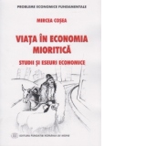 Viata in economia mioritica. Studii si eseuri economice