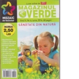 Magazinul verde. Sanatate din natura, nr. 6 (iunie 2016)