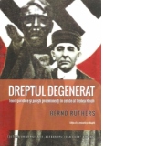 Dreptul degenerat. Teorii juridice si juristi proeminenti in cel de-al Treilea Reich