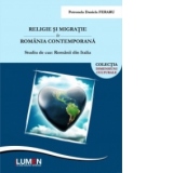 Religie si migratie in Romania contemporana. Studiu de caz: Romanii din Italia