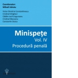 Minispete. Vol. IV. Procedura penala