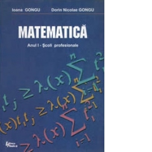 Matematica Anul I - Scoli profesionale