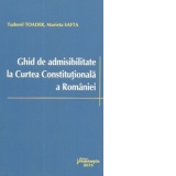 Ghid de admisibilitate la Curtea Constitutionala a Romaniei