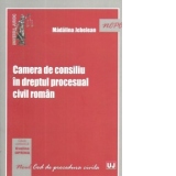 Camera de consiliu in dreptul procesual civil roman