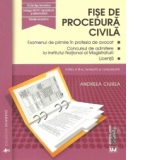 Fise de procedura civila 2016. Editia a III-a, revizuita si completata.Examenul de primire in profesia de avocat. Concursul de admitere la Institutul National al Magistraturii. Licenta