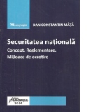 Securitatea nationala. Concept. Reglementare. Mijloace de ocrotire