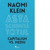 Asta schimba totul - Capitalism vs. Mediu