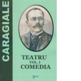 Teatru. Vol. I - Comedia