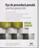 Fise de procedura penala. Partea generala. Editie actualizata cu luarea in considerare a Legilor nr. 75/2016 si nr. 116/2016, precum si a O.U.G. nr. 6/2016 si nr. 18/2016