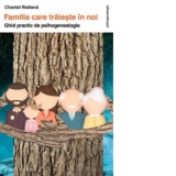 Familia care traieste in noi