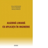 Algebra liniara cu aplicatii in inginerie