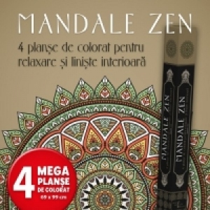 Mandale Zen. 4 planse de colorat pentru relaxare si liniste interioara