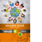 Educatie civica. Caiet de aplicatii clasa a IV-a