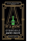 A de la arsenic. Otravurile Agathei Christie