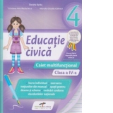 Educatie civica. Caiet de lucru multifunctional pentru clasa a IV-a