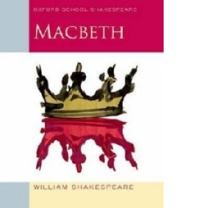 Oxford School Shakespeare: Macbeth