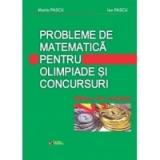 Probleme de matematica pentru olimpiade si concursuri. Editia a II-a revizuita si adaugita