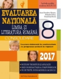 Limba si literatura romana. Evaluarea Nationala 2017 - Consolidare. Notiuni teoretice si aplicatii. 90 de teste, dupa modeluL M.E.N.C.S. clasa a VIII-a