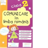 Comunicare in limba romana. Clasa a II-a. Caiet de lucru. Exercitii de comunicare, de vocabular, de lectura, notiuni teoretice