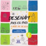 Desenam pas cu pas. Carte de desen - 2