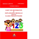 Caiet de matematica si explorarea mediului pentru clasa pregatitoare