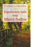 Experientele mele langa Sfântul Porfirie