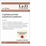 Legislatia privind organizarea judiciara. Cod 613. Actualizat la 1.08.2016