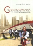 Cultura romaneasca in context european