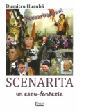 Scenarita  - un eseu fantezie