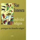 Individul religios. Prelegeri de filosofia religiei