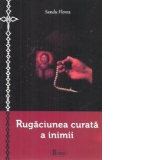 Rugaciunea curata a inimii