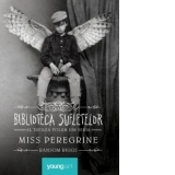 Miss Peregrine 3. Biblioteca sufletelor