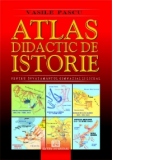 Atlas didactic de istorie pentru invatamantul gimnazial si liceal