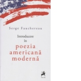 Introducere in poezia americana moderna