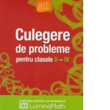 Culegere de probleme pentru clasele II - IV - Concursul national de matematica Lumina Math