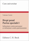 Drept penal. Partea speciala I. Infractiuni contra persoanei si infractiuni contra patrimoniului