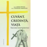 Cuvant, credinta, viata. Talcuiri scripturistice