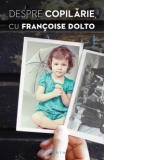 Despre copilarie